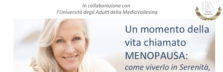 Un momento della vita chiamato menopausa: come viverlo in Serenità, Salute e Bellezza