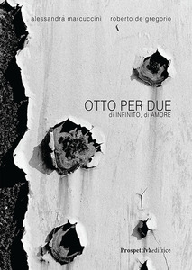 Otto per due di infinito, di amore