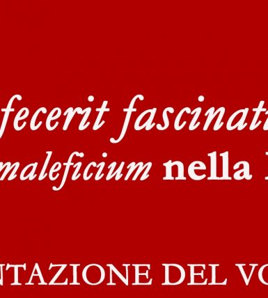 Ipsa fecerit fascinationes. Un processo per “maleficium” nella Maiolati del 1594