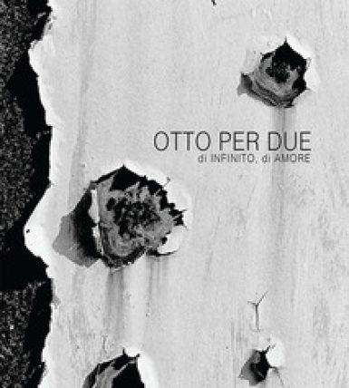 Otto per due di infinito, di amore